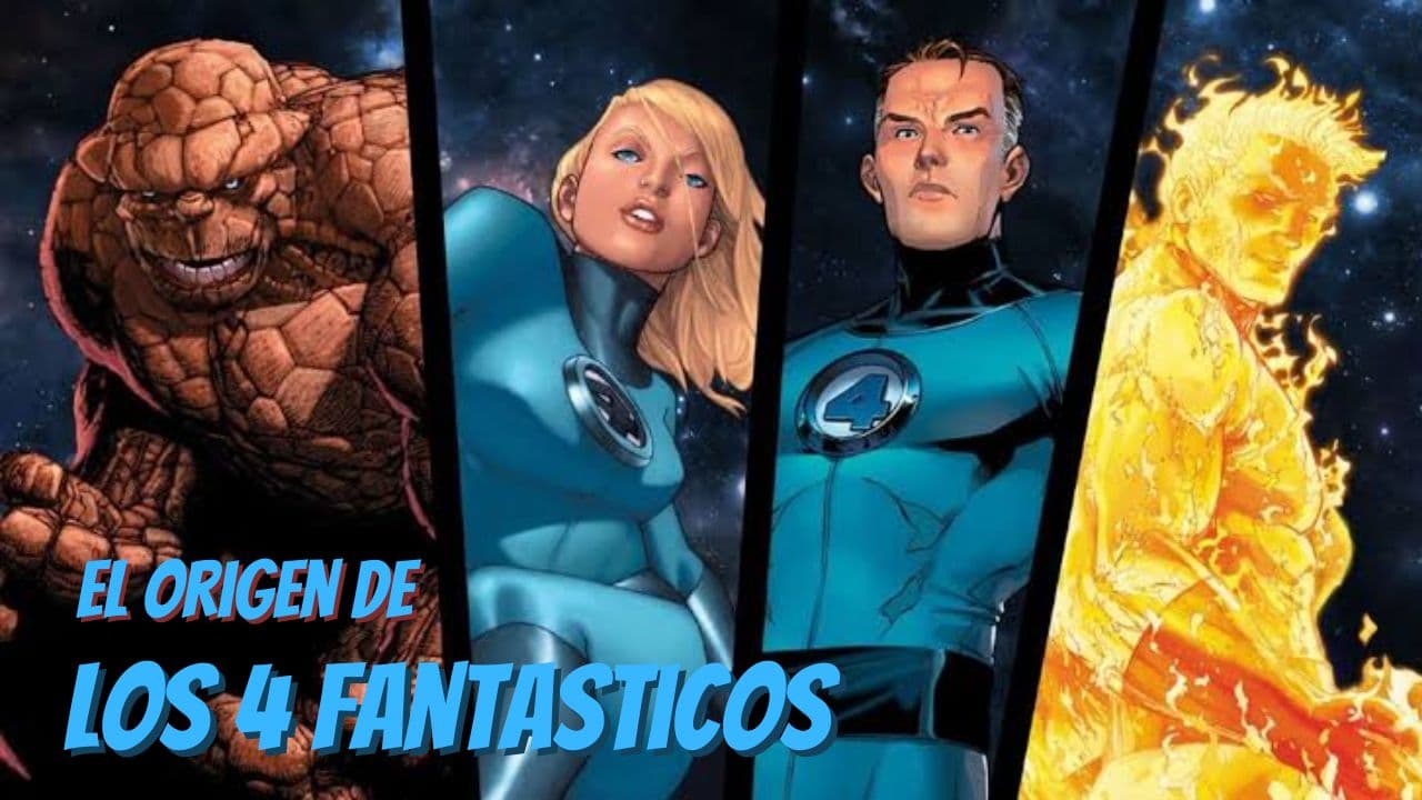 El origen de los Cuatro Fantásticos
