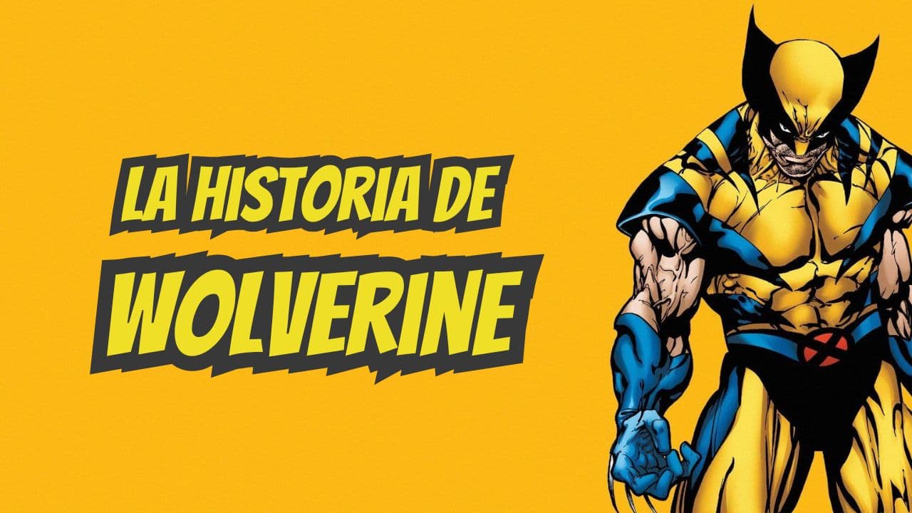 La historia de Wolverine